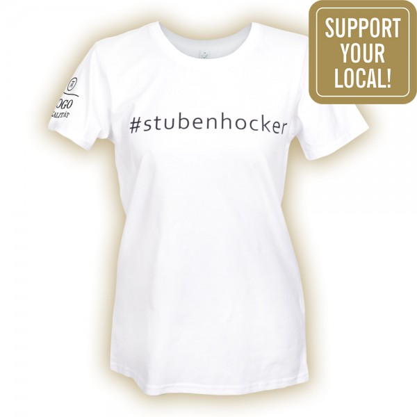 #stubenhocker T-Shirt Frauen, vorne (Support your local)